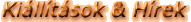 Ki�ll�t�sok & H�rek